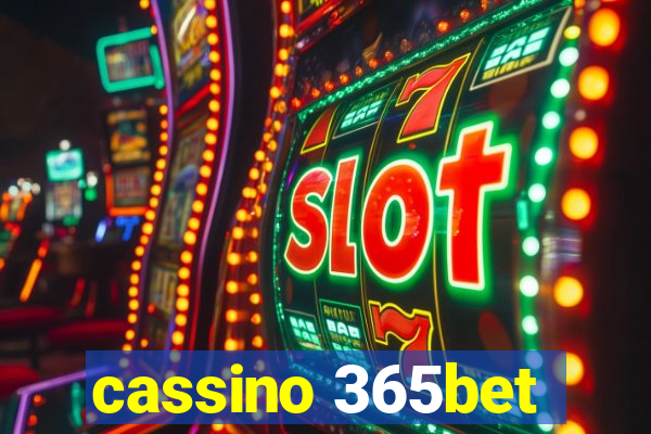 cassino 365bet