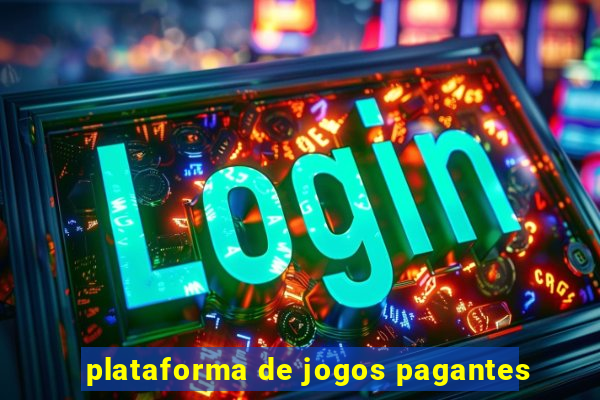 plataforma de jogos pagantes