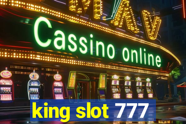 king slot 777