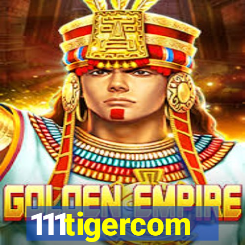 111tigercom