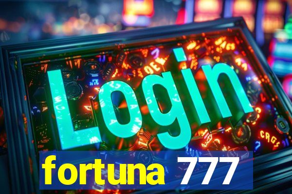 fortuna 777