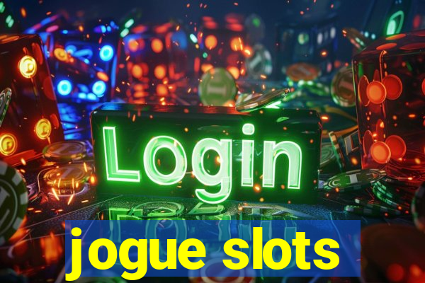 jogue slots