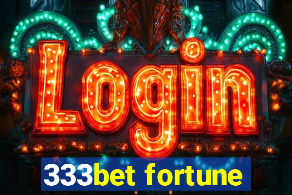 333bet fortune