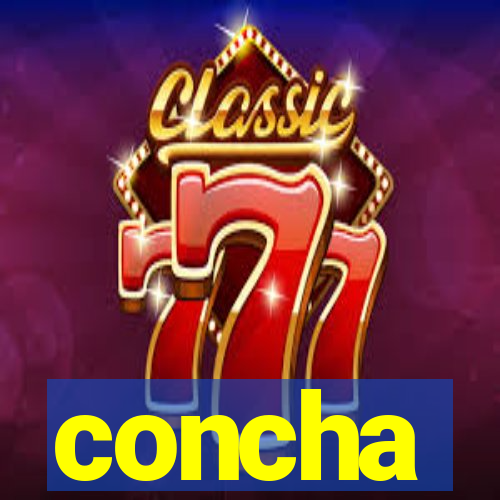 concha