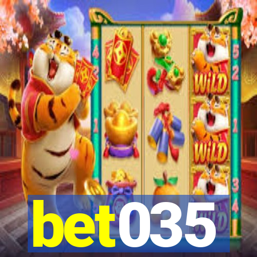 bet035