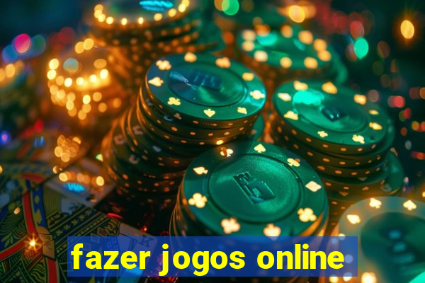 fazer jogos online