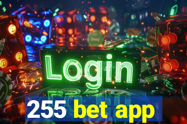 255 bet app