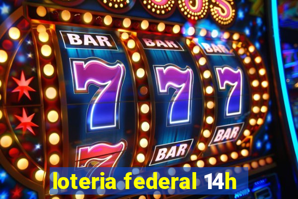 loteria federal 14h