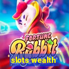 slots wealth