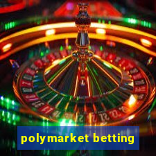 polymarket betting