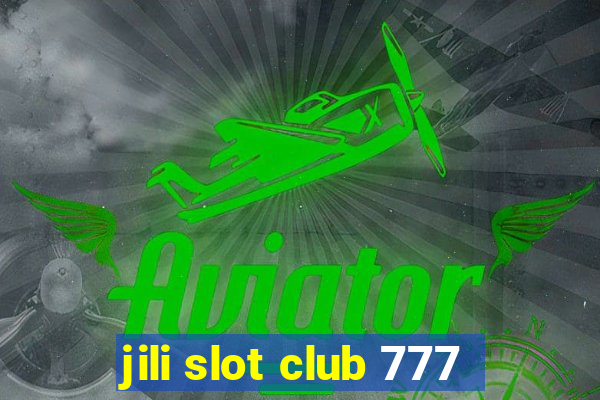 jili slot club 777