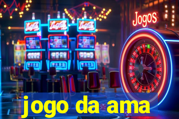 jogo da ama