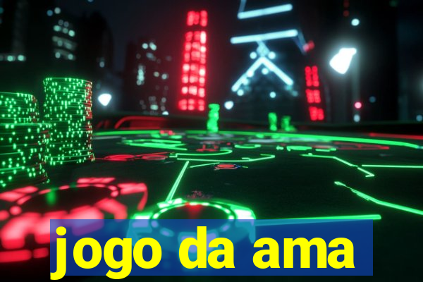 jogo da ama