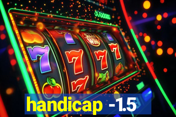 handicap -1.5