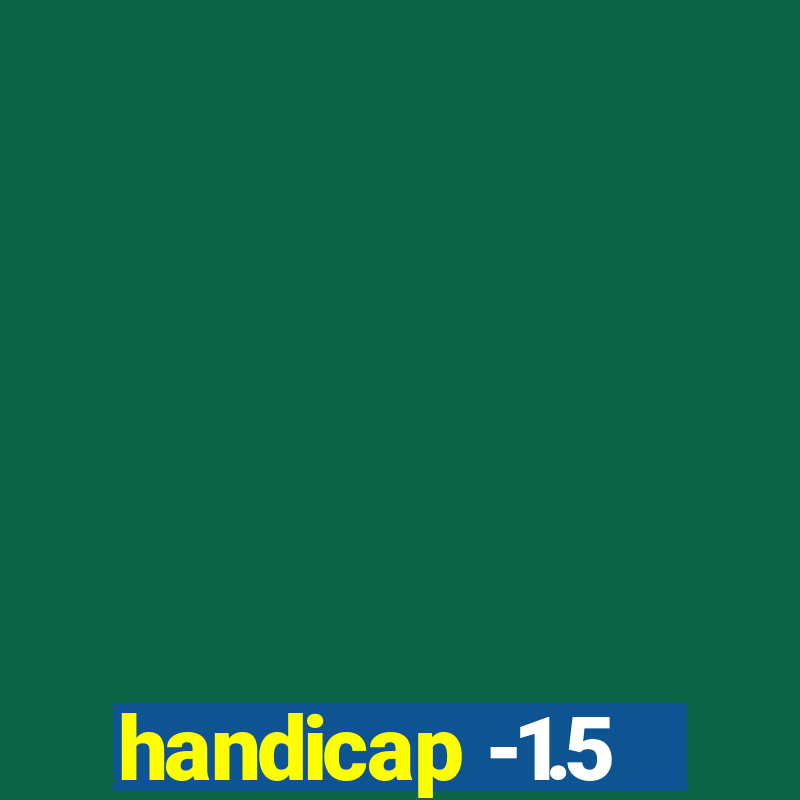 handicap -1.5