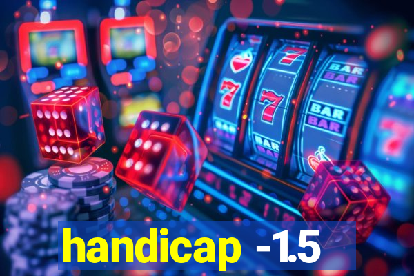 handicap -1.5