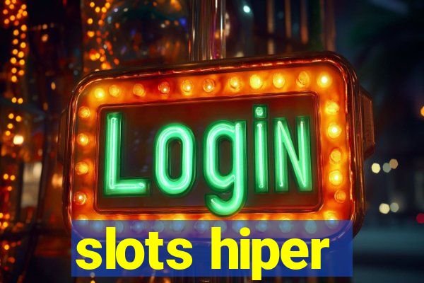 slots hiper