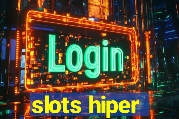 slots hiper