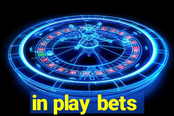 in play bets