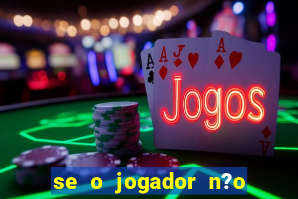 se o jogador n?o jogar anula a aposta betfair