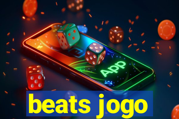 beats jogo