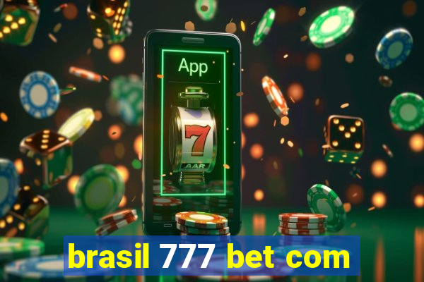 brasil 777 bet com