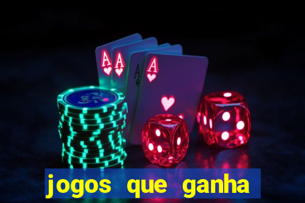 jogos que ganha dinheiro no cadastro