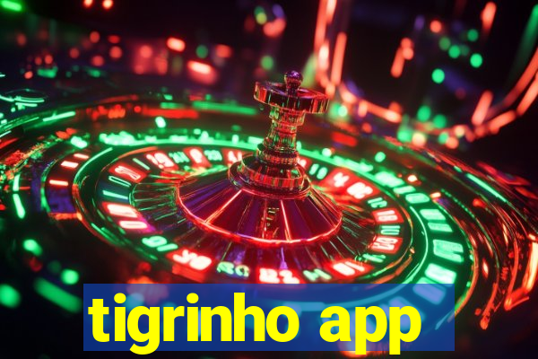 tigrinho app