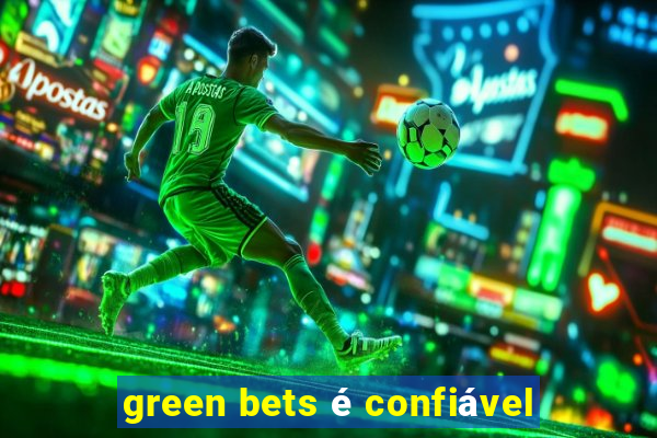 green bets é confiável