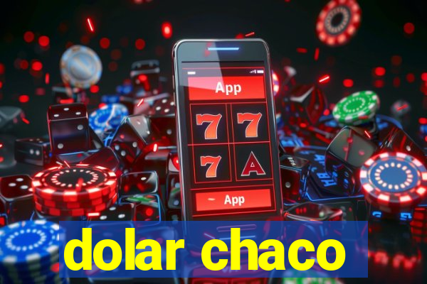 dolar chaco