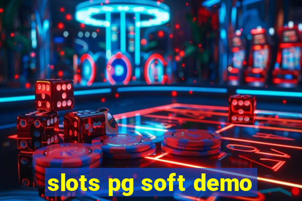 slots pg soft demo