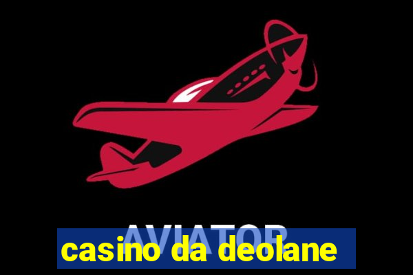 casino da deolane