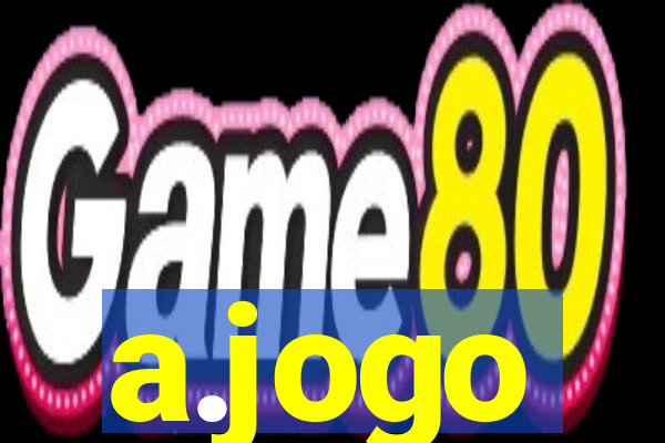 a.jogo