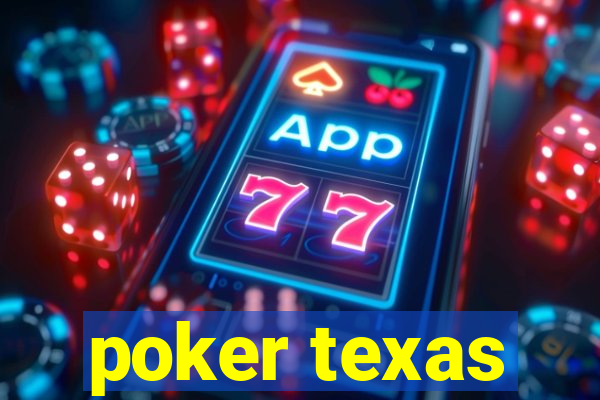 poker texas