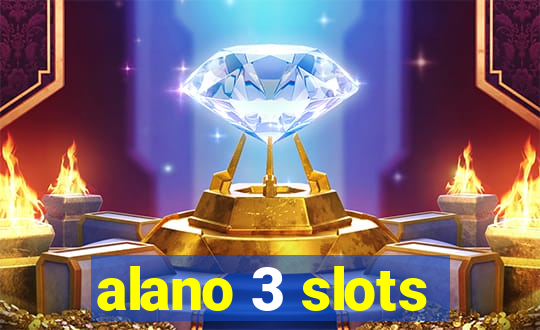 alano 3 slots