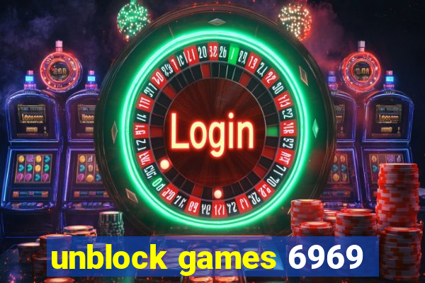 unblock games 6969