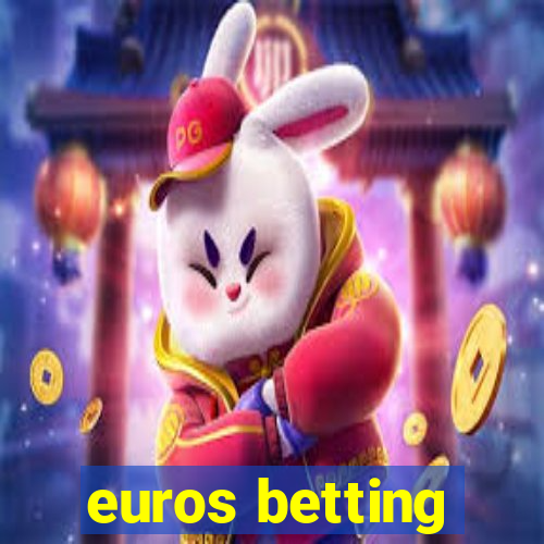 euros betting