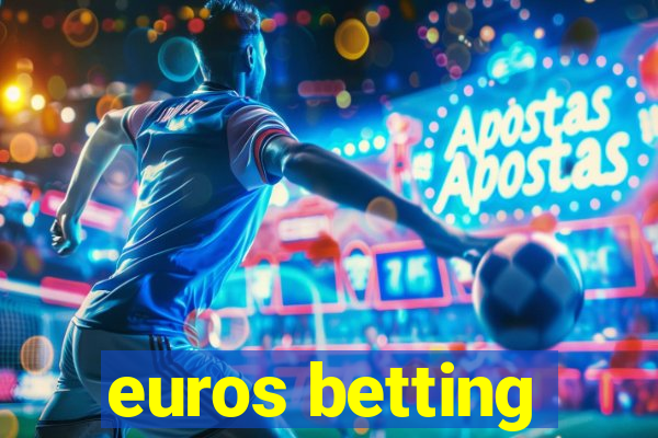 euros betting