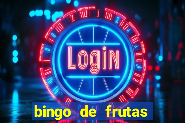 bingo de frutas para imprimir pdf