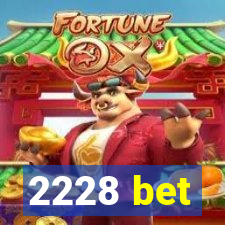 2228 bet