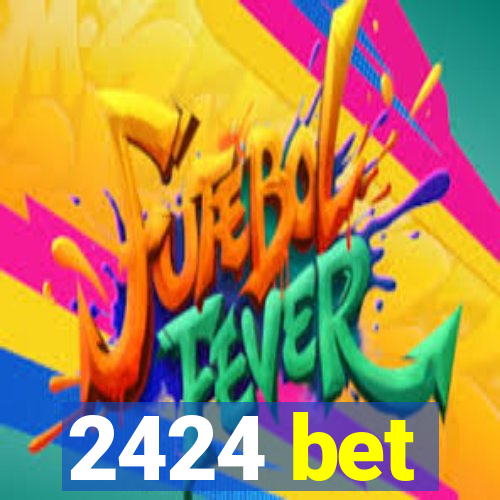 2424 bet