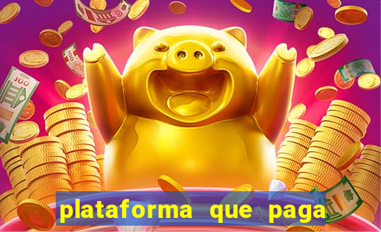 plataforma que paga muito no fortune tiger