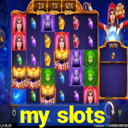 my slots