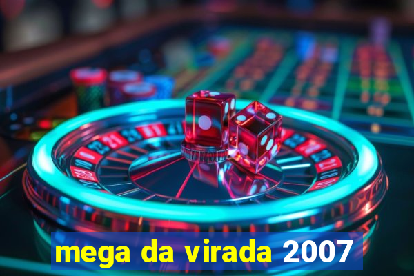 mega da virada 2007