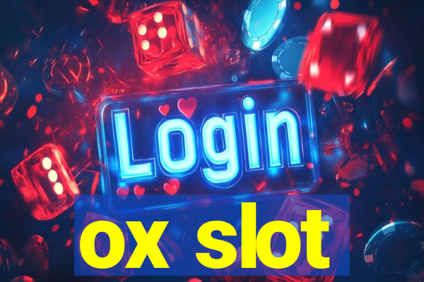 ox slot