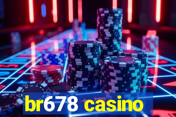 br678 casino