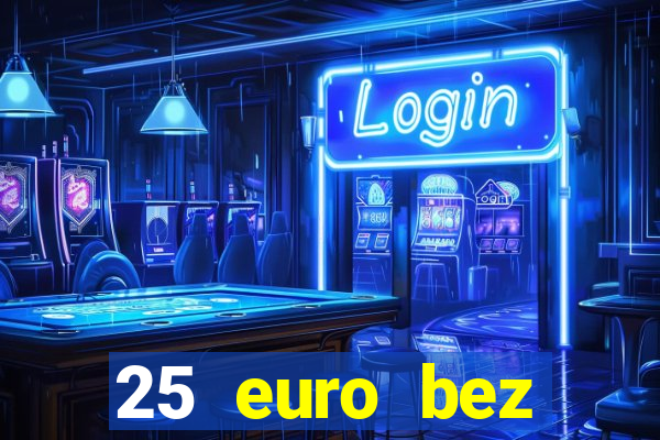 25 euro bez depozytu ice casino