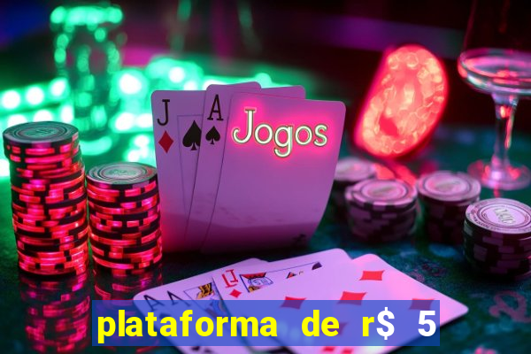 plataforma de r$ 5 para jogar