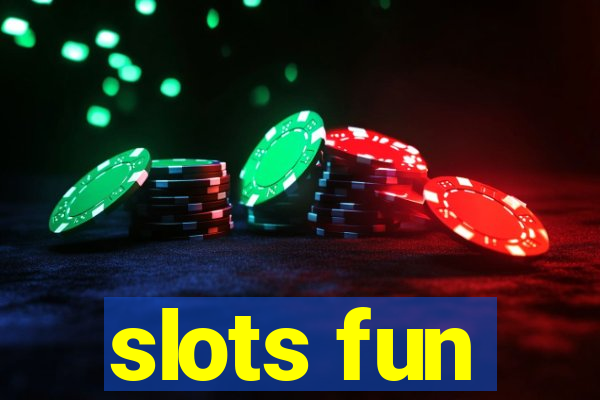 slots fun