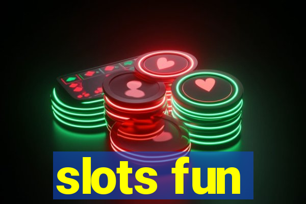 slots fun